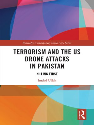 cover image of Terrorism and the US Drone Attacks in Pakistan